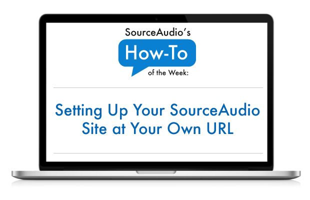 SourceAudio Supports Custom Site URLs