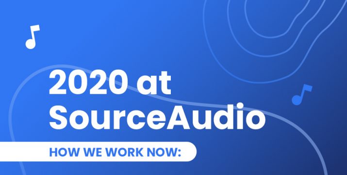 How we work now SourceAudio 2020